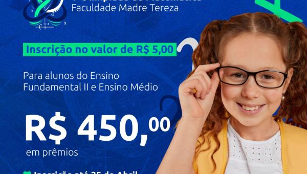 Faculdade Madre Tereza promove a 5ª Olimpíada de Matemática para incentivar o raciocínio lógico e a inclusão social