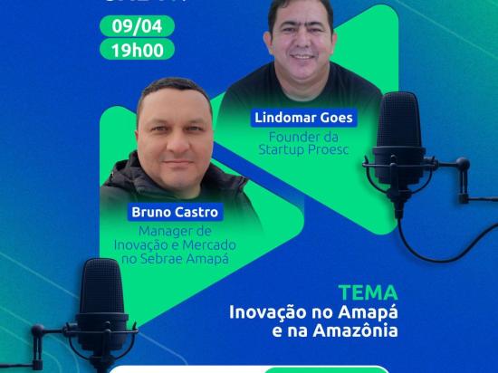 MadreCast 11: Inovação no Amapá e na Amazônia - Desafios e Oportunidades